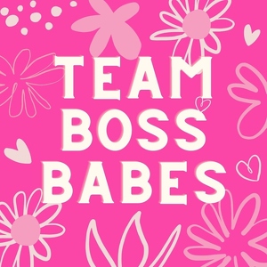 Team Page: TEAM BOSS BABES